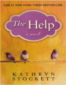 The Help by Kathryn Stockett. Publisher: Penguin Books 