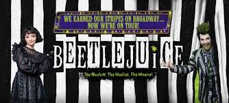 Cut line- Beetlejuice the musical is on tour. They came to Hershey Yesterday,  September 24th. (Beetlejuicebroadway.com)
