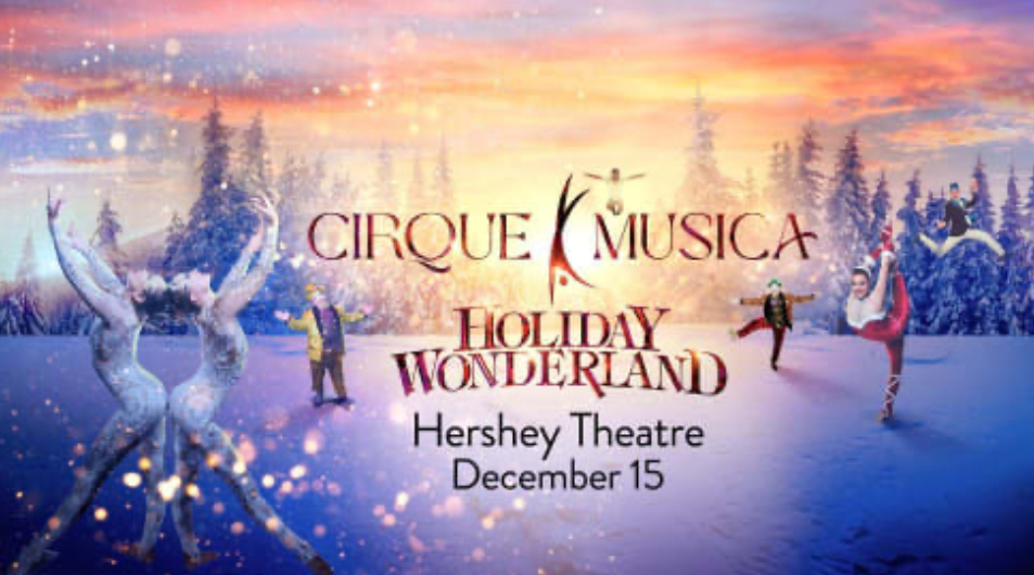 Cirque Musica Holiday Wonderland is coming to the Hershey Theater on December 15, 2024. This was their 15th anniversary. (Hershey Entertainment) 
